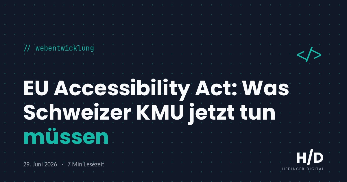 EU Accessibility Act: Was Schweizer KMU jetzt tun müssen - Webentwicklung Artikel