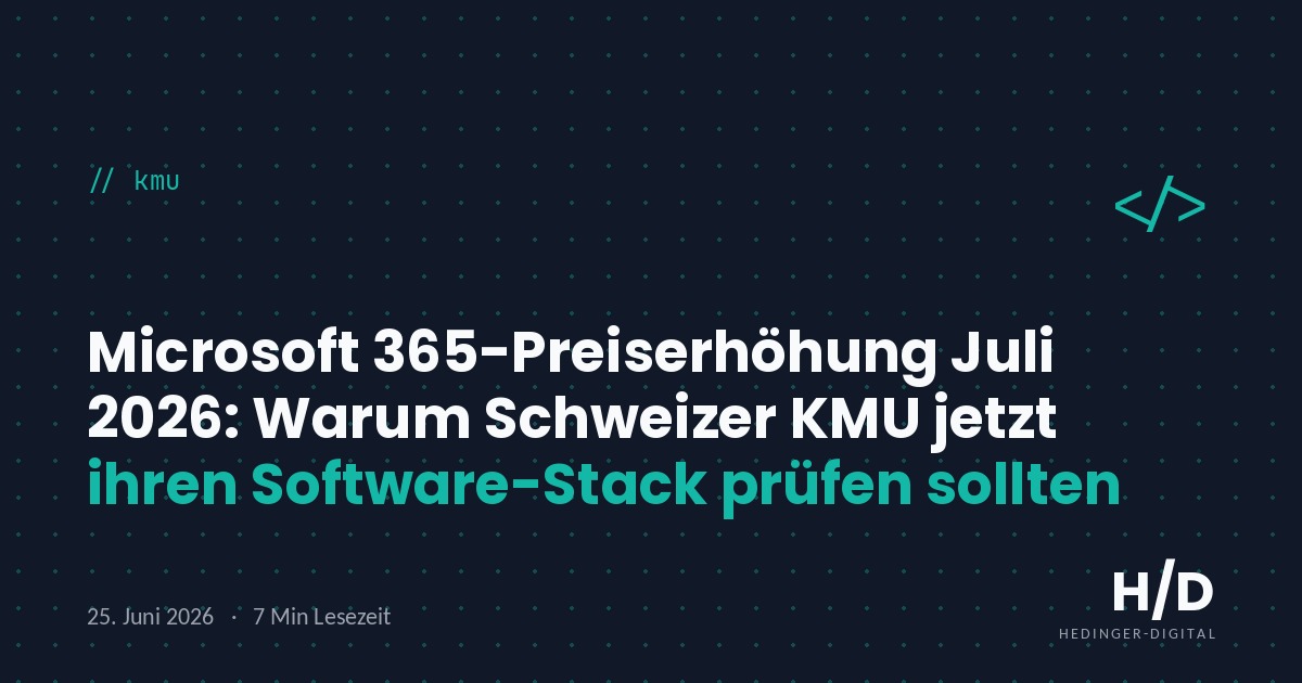 Microsoft 365-Preiserhöhung Juli 2026: Warum Schweizer KMU jetzt ihren Software-Stack prüfen sollten - KMU Artikel
